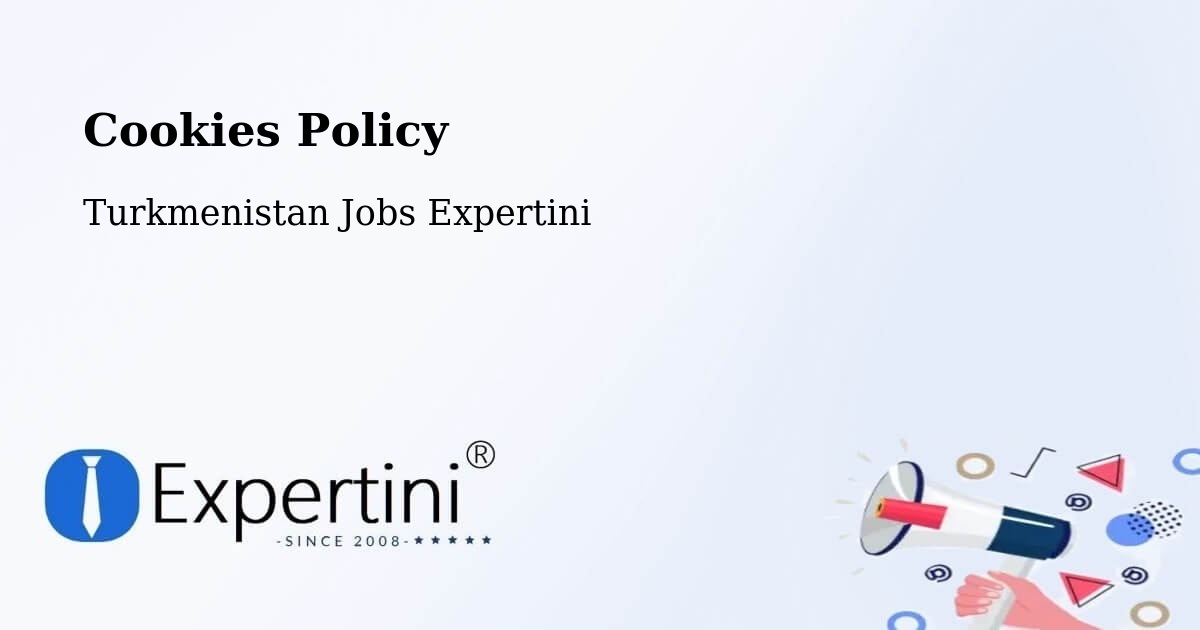 Cookie Policy – Tejen - Turkmenistan Jobs Expertini